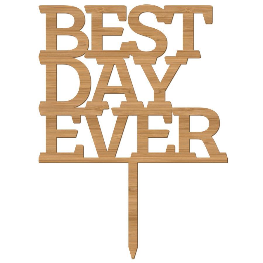 Cake Topper Best Day Ever Wedding - Alexa Lane